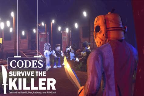 survive the killer codes 2022|Roblox: Survive The Killer Codes